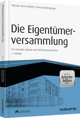 Die Eigent&uuml;merversammlung - inkl. Arbeitshilfen online - Melanie Sterns-Kolbeck, Georg Hopfensperger