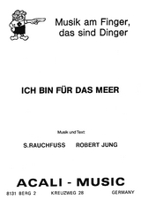 Ich bin f&uuml;r das Meer - S. Rauchfuss, Robert Jung