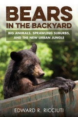 Bears in the Backyard - Ricciuti, Edward R.