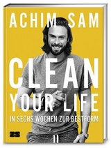 Clean your life - Achim Sam