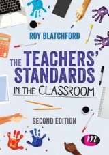 The Teachers′ Standards in the Classroom - Blatchford, Roy