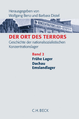 Der Ort des Terrors. Geschichte der nationalsozialistischen Konzentrationslager Bd. 2: Fr&uuml;he Lager, Dachau, Emslandlager - 
