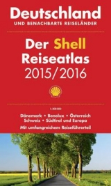 Der Shell Reiseatlas Deutschland, benachbarte Reisel&auml;nder 2015/2016 1:300 000