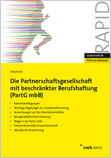 Die Partnerschaftsgesellschaft mit beschr&auml;nkter Berufshaftung (PartGmbB) - Norbert H. H&ouml;lscheidt