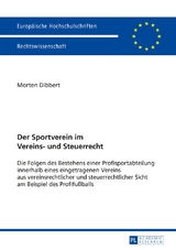 Der Sportverein im Vereins- und Steuerrecht - Morten Dibbert