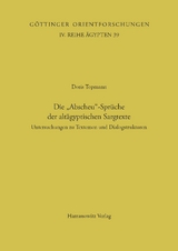 Die "Abscheu"-Spr&uuml;che der alt&auml;gyptischen Sargtexte - Doris Topmann