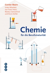 Chemie f&uuml;r die Berufsmaturit&auml;t - G&uuml;nter Baars, Franz Heini, Markus Isenschmid, Doris Kohler