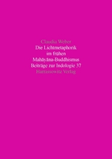 Die Lichtmetaphorik im fr&uuml;hen Mahayana-Buddhismus - Claudia Weber
