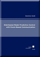 Distributed Model Predictive Control with Event-Based Communication - Dominic Gro&szlig;