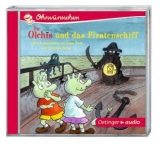 Die Olchis und das Piratenschiff und zwei Geschichten von Isabel Abedi und Christoph Schöne (CD) - Moll, Anne; Graudus, Konstantin; Abedi, Isabel; Schöne, Christoph; Missler, Robert; Dietl, Erhard
