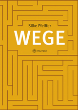 Wege - Silke Pfeiffer