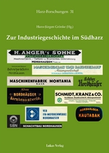 Zur Industriegeschichte im S&uuml;dharz - 