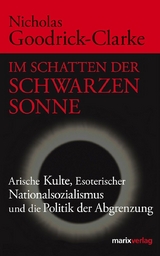 Im Schatten der Schwarzen Sonne - Nicholas Goodrick-Clarke