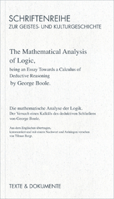 The Mathematical Analysis of Logic, being an Essay Towards a Calculus of Deductive Reasoning - George Boole