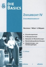 Basics Zivilrecht IV - Karl-Edmund Hemmer, Achim W&uuml;st, Clemens d&acute;Alquen