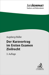 Jura kompakt / Der Kurzvortrag im Ersten Examen Zivilrecht - Augsberg, Steffen; Büßer, Janko