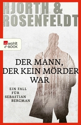 Der Mann, der kein M&ouml;rder war - Michael Hjorth, Hans Rosenfeldt