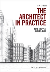 The Architect in Practice - Chappell, David; Dunn, Michael H.