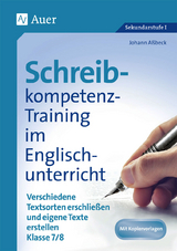 Schreibkompetenz-Training in Englisch 7/8 - Johann A&szlig;beck