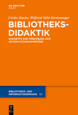 Bibliotheksdidaktik - Ulrike Hanke, Wilfried S&uuml;hl-Strohmenger
