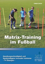 Matrix-Training im Fu&szlig;ball - Tomas Zivcic