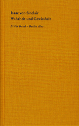Wahrheit und Gewissheit - Isaac von Sinclair