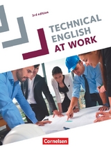 Technical English at Work - Third Edition / A2-B2 - Sch&uuml;lerbuch - Brad Courtney, Steve Williams