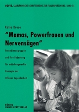 Mamas, Powerfrauen und Nervens&auml;gen - Katja Kruse