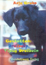Gestatten: Dreibein, Tipsy Dreibein - Anja Gruhn