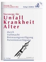 Vorsorge für Unfall, Krankheit, Alter - Bayerischen Staatsministerium der Justiz und für Verbraucherschutz