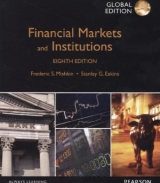 Financial Markets and Institutions, Global Edition - Mishkin, Frederic S; Eakins, Stanley