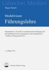 MODULWISSEN F&uuml;hrungslehre - J&uuml;rgen Rauch