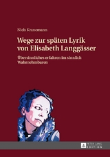 Wege zur sp&auml;ten Lyrik von Elisabeth Langg&auml;sser - Niels Kranemann