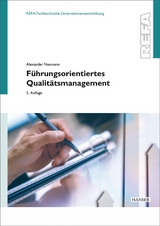 F&uuml;hrungsorientiertes Qualit&auml;tsmanagement - Alexander Neumann