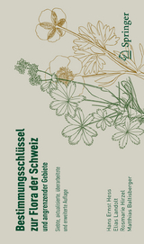 Bestimmungsschl&uuml;ssel zur Flora der Schweiz und angrenzender Gebiete - Hans Ernst Hess, Elias Landolt, Rosmarie M&uuml;ller-Hirzel, Matthias Baltisberger