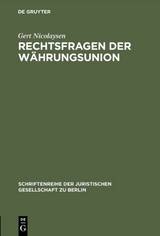 Rechtsfragen der W&auml;hrungsunion - Gert Nicolaysen