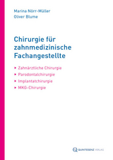 Chirurgie f&uuml;r Zahnmedizinische Fachangestellte - Marina N&ouml;rr-M&uuml;ller, Oliver Blume