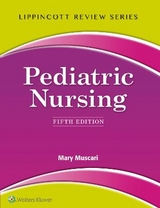 Lippincott Review: Pediatric Nursing - Muscari, Mary