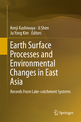 Earth Surface Processes and Environmental Changes in East Asia - 