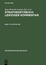 Strafgesetzbuch. Leipziger Kommentar / &sect;&sect; 303 bis 358 - 