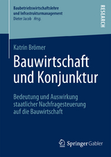 Bauwirtschaft und Konjunktur - Katrin Br&ouml;mer