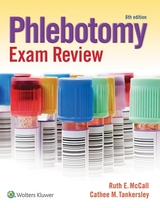 Phlebotomy Exam Review - McCall, Ruth