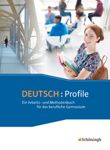 DEUTSCH: Profile - Ein Arbeits- und Methodenbuch f&uuml;r das berufliche Gymnasium - Neubearbeitung - Peter Kohrs