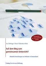 Auf dem Weg zum gemeinsamen Unterricht? - Ina D&ouml;ttinger, Nicole Hollenbach-Biele