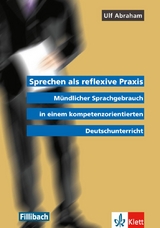 Sprechen als reflexive Praxis - Abraham, Ulf