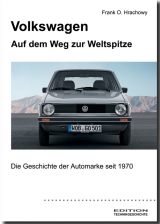 Volkswagen &ndash; Auf dem Weg zur Weltspitze - Frank O. Hrachowy