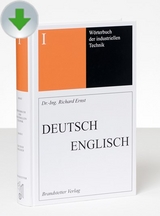 Wörterbuch der industriellen Technik / Dictionary of Engineering and Technology Deutsch-Englisch/English-German - Richard Ernst