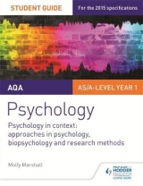 AQA Psychology Student Guide 2: Psychology in context: Approaches in psychology, biopsychology and research methods - Marshall, Molly