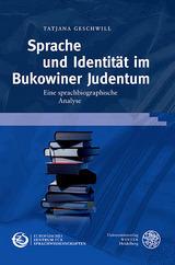 Sprache und Identit&auml;t im Bukowiner Judentum - Tatjana Geschwill