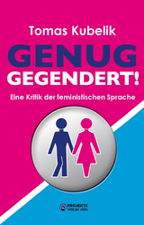 Genug gegendert! - Tomas Kubelik